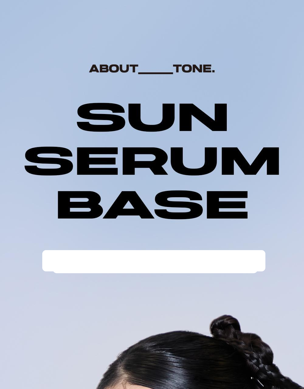 Sun Serum Base 妝前防曬精華 SPF50+ 詳細介紹 1